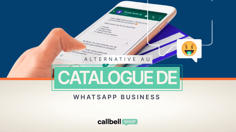 Catalogue WhatsApp Business : comment le créer et vendre plus (2026)